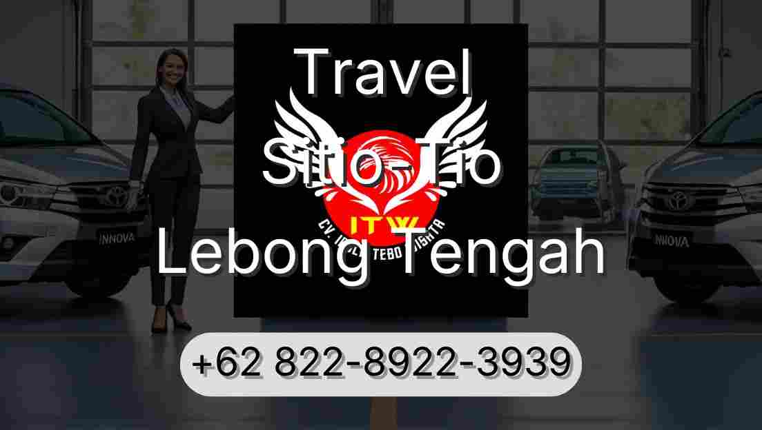 Travel Sitio-Tio Lebong Tengah