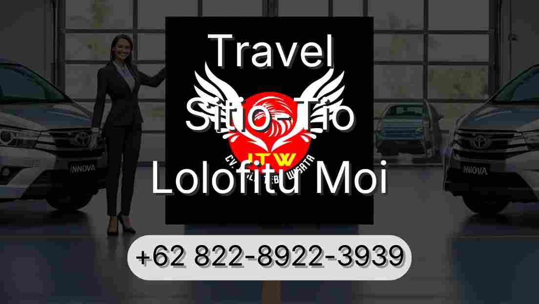 Travel Sitio-Tio Lolofitu Moi