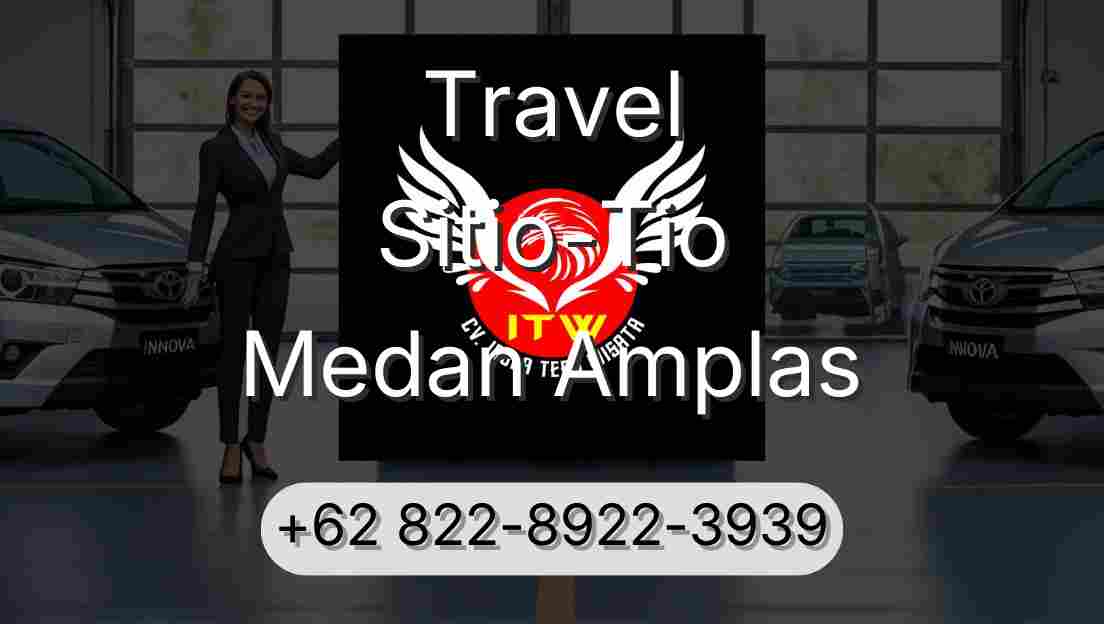 Travel Sitio-Tio Medan Amplas