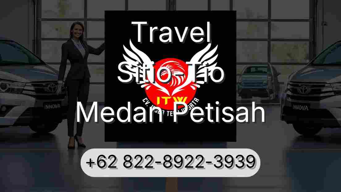Travel Sitio-Tio Medan Petisah