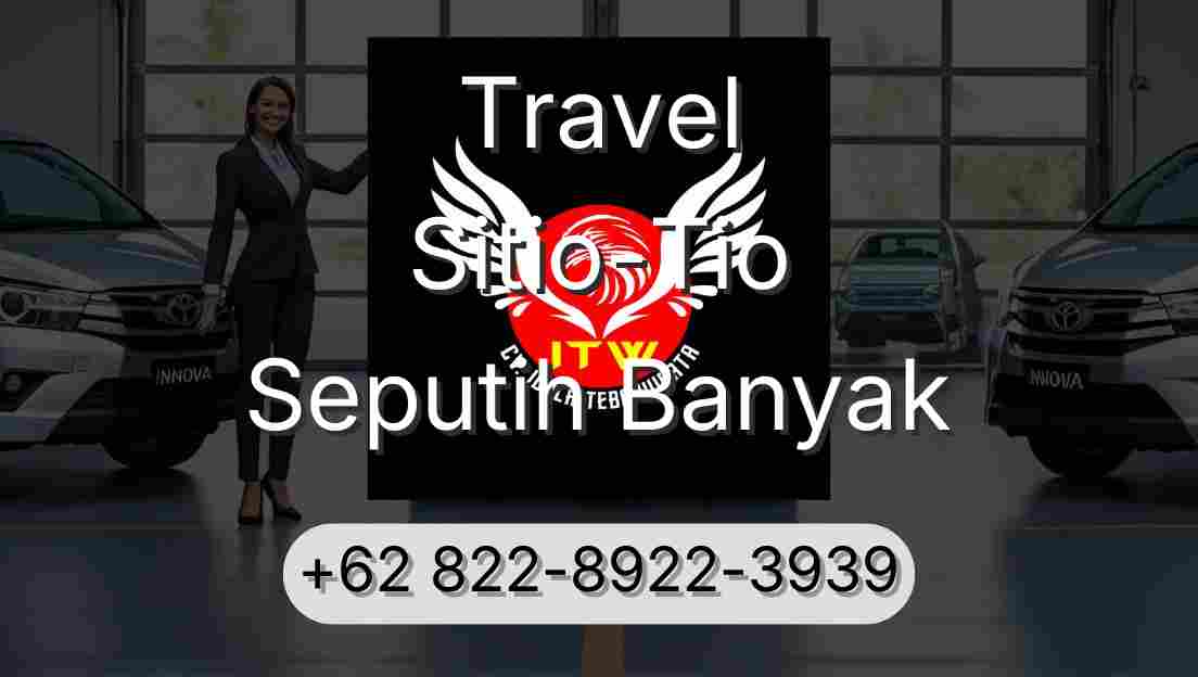 Travel Sitio-Tio Seputih Banyak