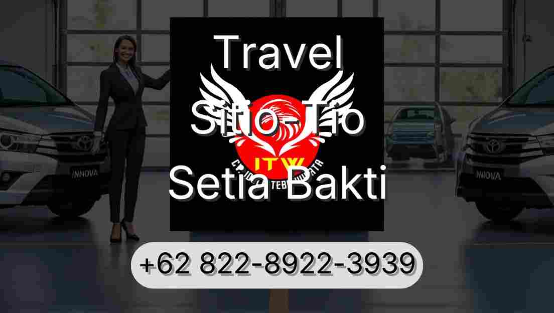 Travel Sitio-Tio Setia Bakti