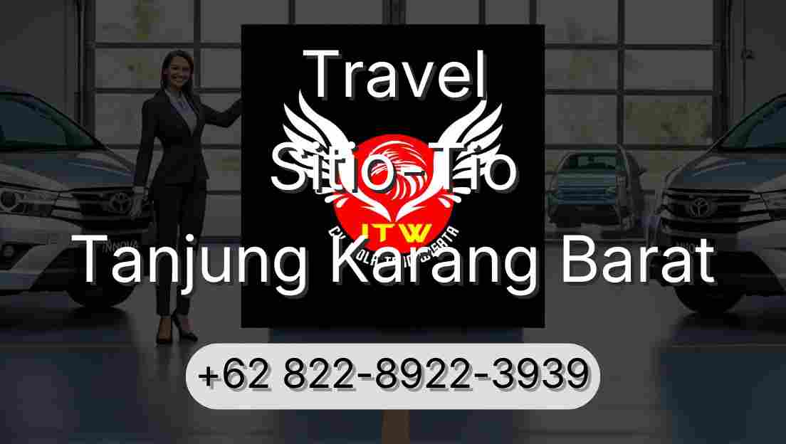 Travel Sitio-Tio Tanjung Karang Barat