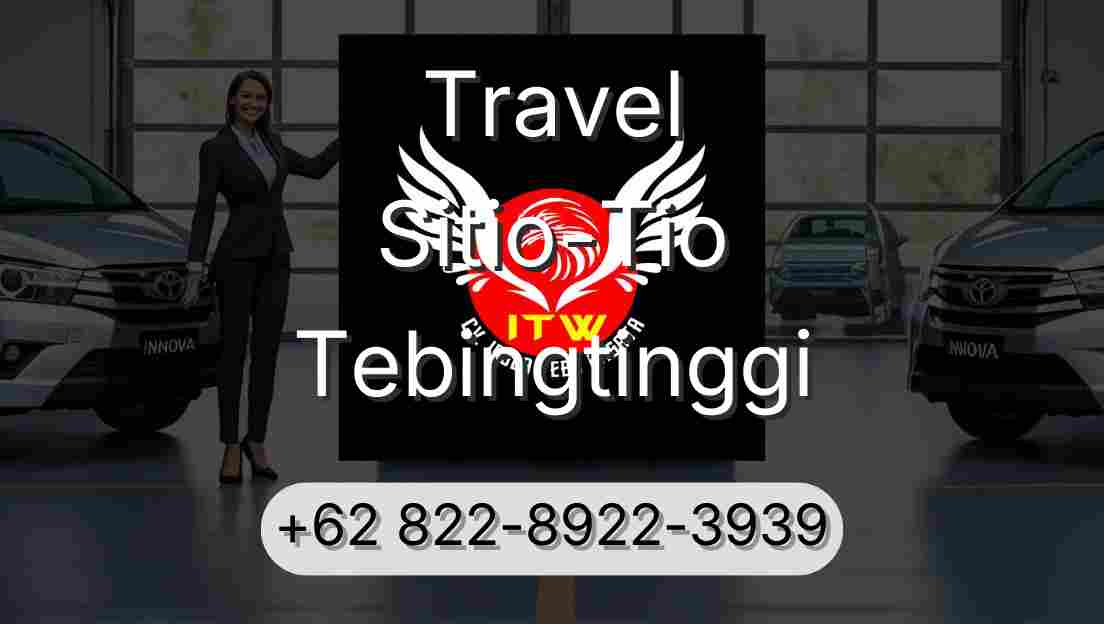 Travel Sitio-Tio Tebingtinggi