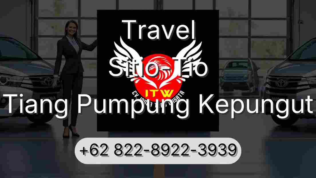 Travel Sitio-Tio Tiang Pumpung Kepungut