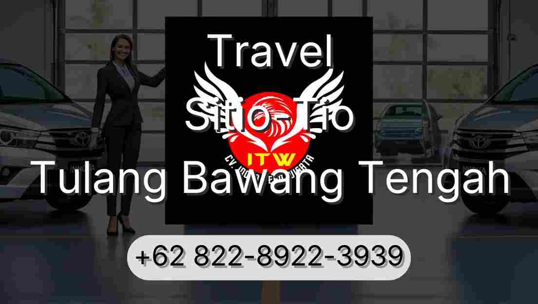 Travel Sitio-Tio Tulang Bawang Tengah