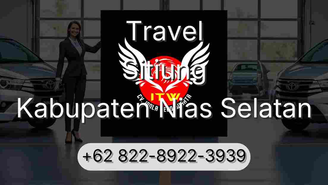 Travel Sitiung Kabupaten Nias Selatan