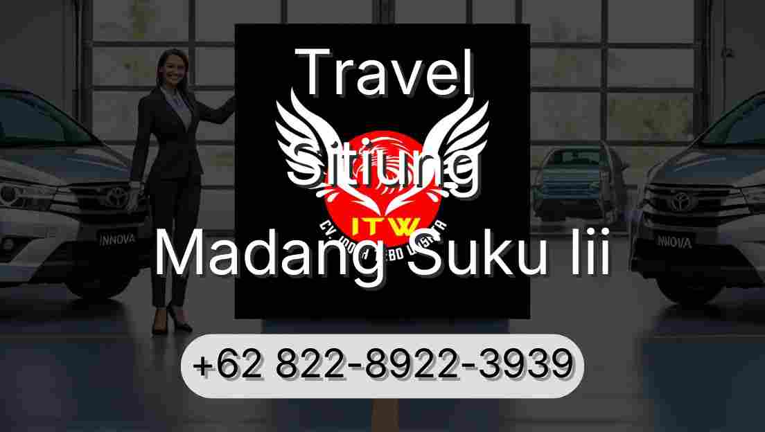Travel Sitiung Madang Suku Iii