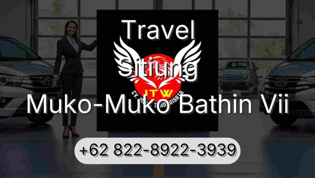 Travel Sitiung Muko-Muko Bathin Vii