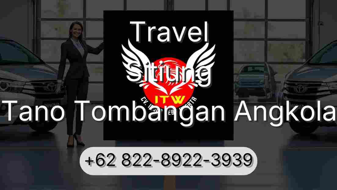 Travel Sitiung Tano Tombangan Angkola