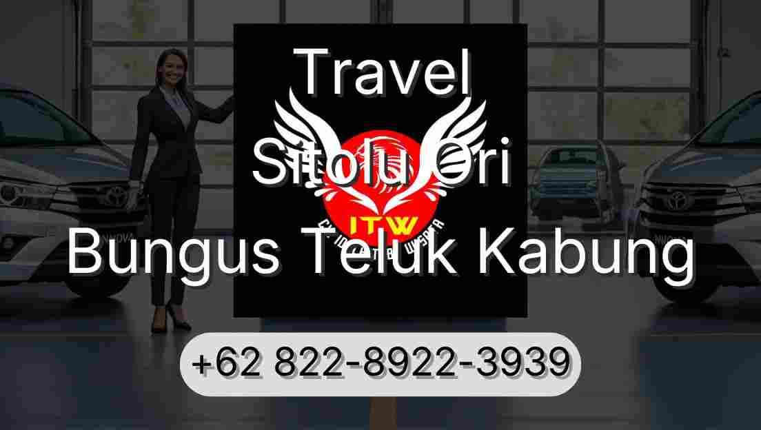 Travel Sitolu Ori Bungus Teluk Kabung