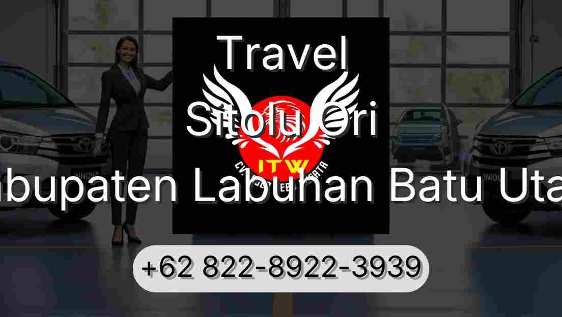 Travel Sitolu Ori Kabupaten Labuhan Batu Utara