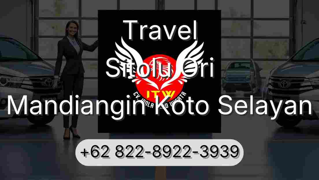 Travel Sitolu Ori Mandiangin Koto Selayan