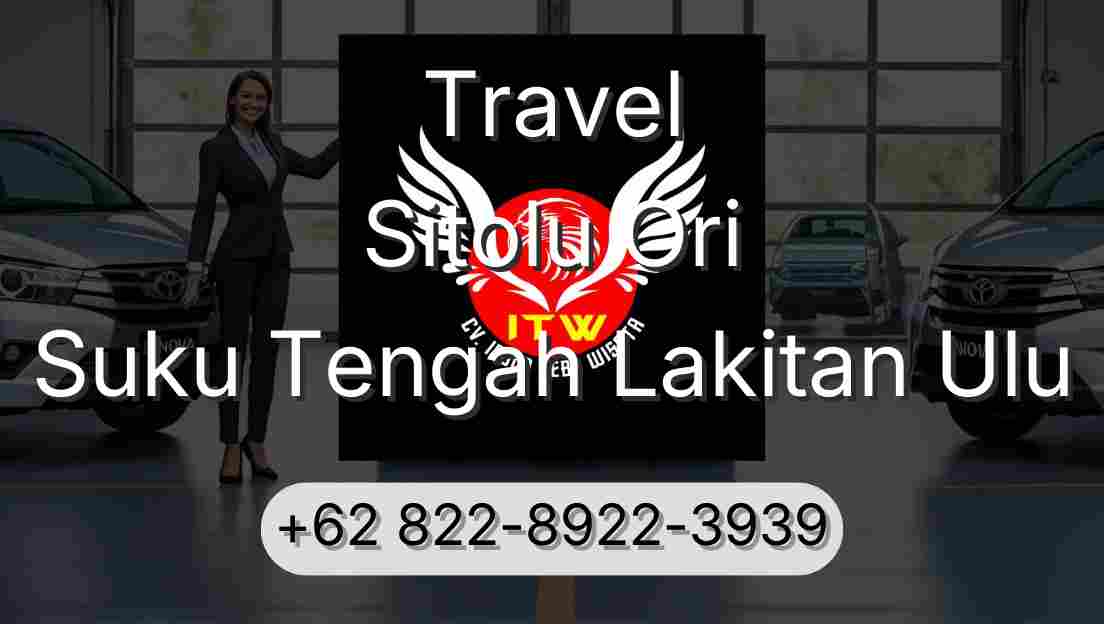 Travel Sitolu Ori Suku Tengah Lakitan Ulu