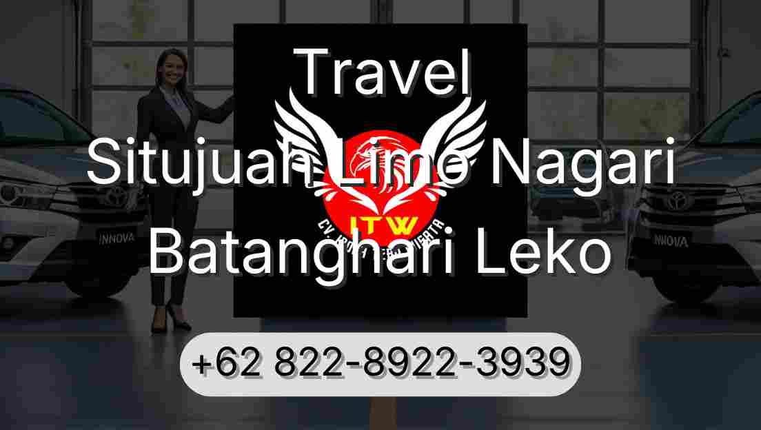 Travel Situjuah Limo Nagari Batanghari Leko