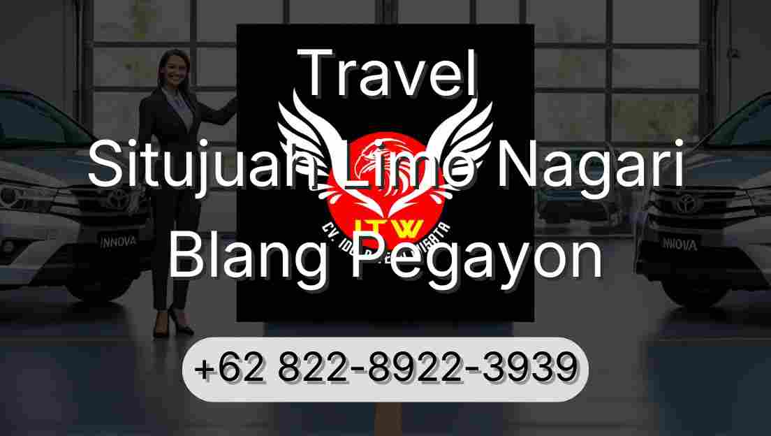 Travel Situjuah Limo Nagari Blang Pegayon