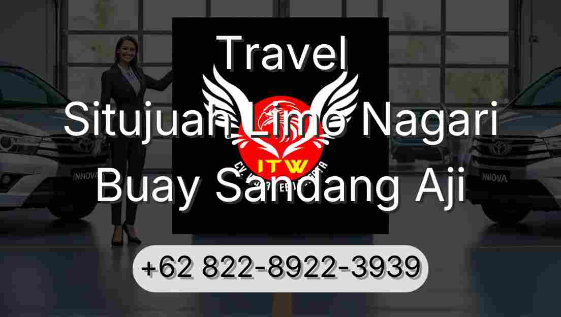 Travel Situjuah Limo Nagari Buay Sandang Aji