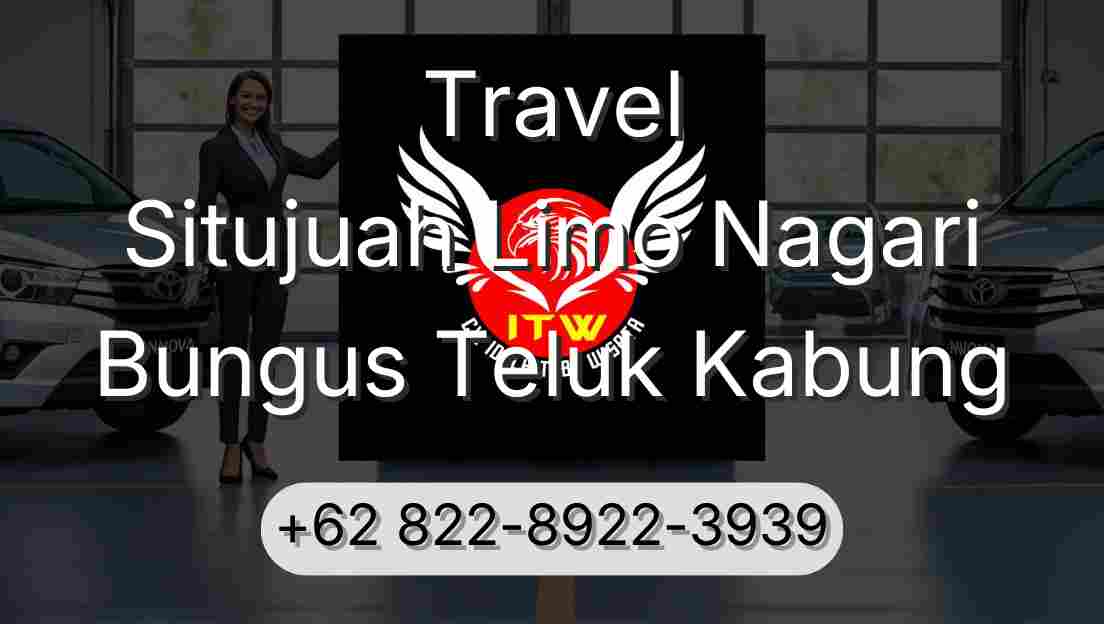 Travel Situjuah Limo Nagari Bungus Teluk Kabung