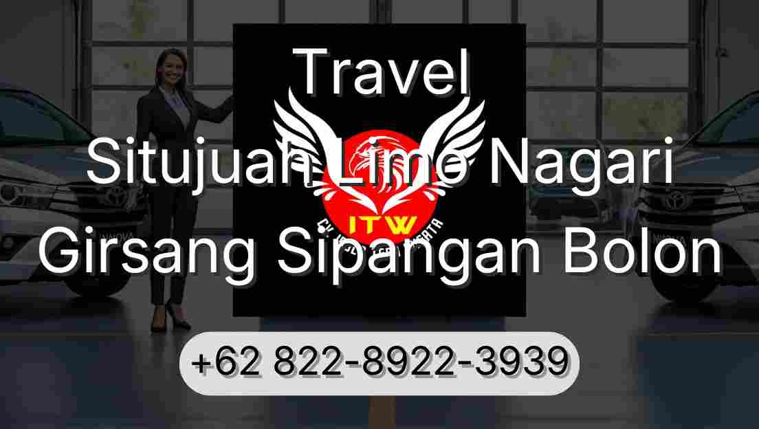 Travel Situjuah Limo Nagari Girsang Sipangan Bolon