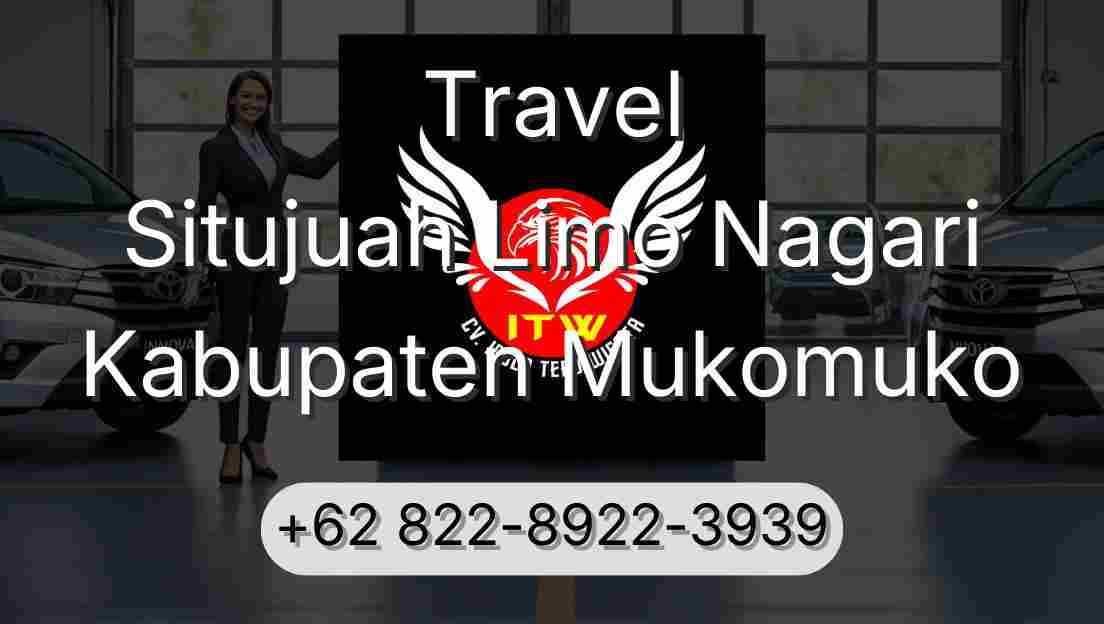 Travel Situjuah Limo Nagari Kabupaten Mukomuko
