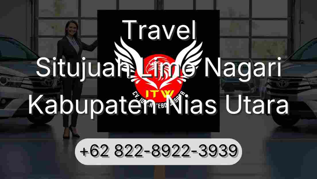 Travel Situjuah Limo Nagari Kabupaten Nias Utara