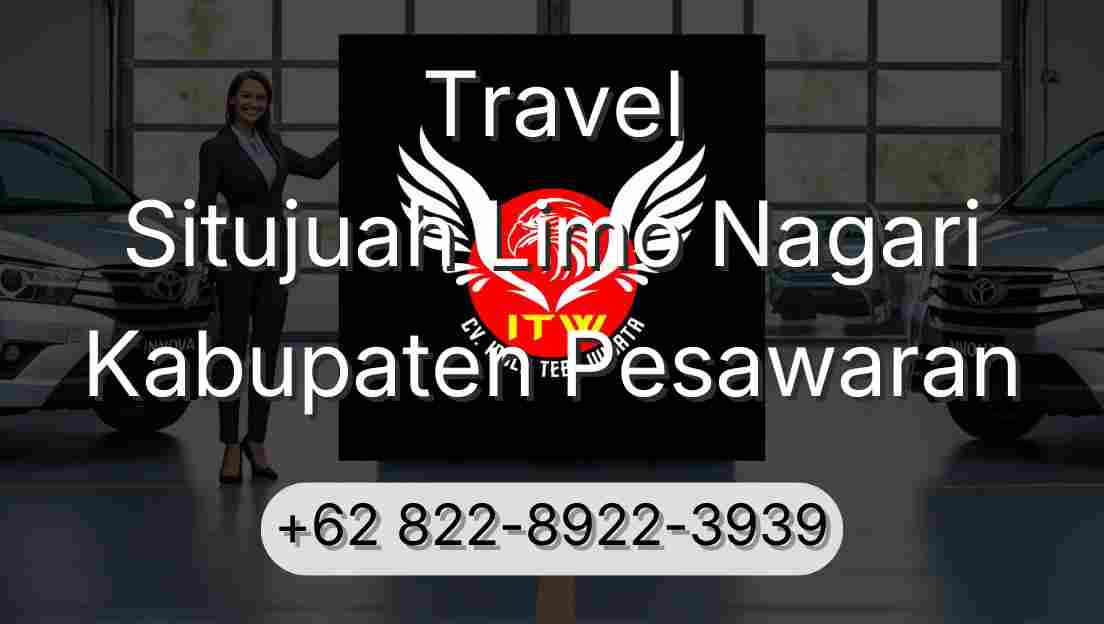 Travel Situjuah Limo Nagari Kabupaten Pesawaran