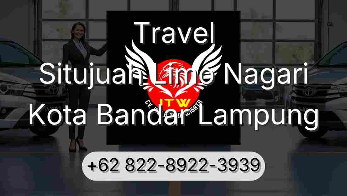 Travel Situjuah Limo Nagari Kota Bandar Lampung