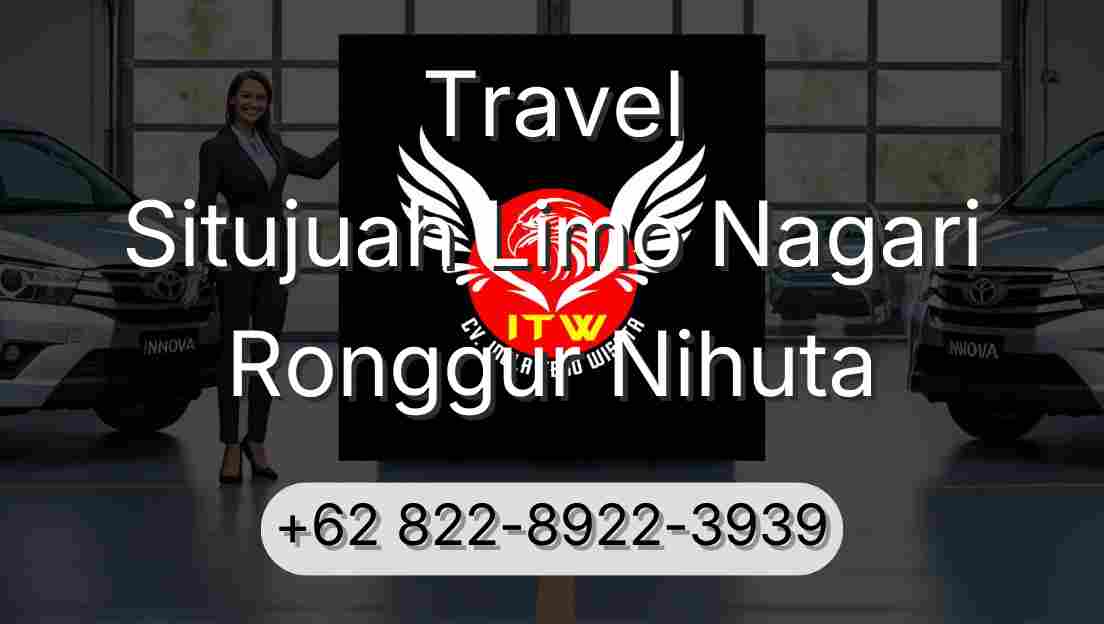Travel Situjuah Limo Nagari Ronggur Nihuta