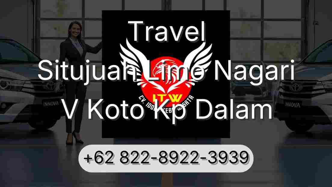 Travel Situjuah Limo Nagari V Koto Kp Dalam