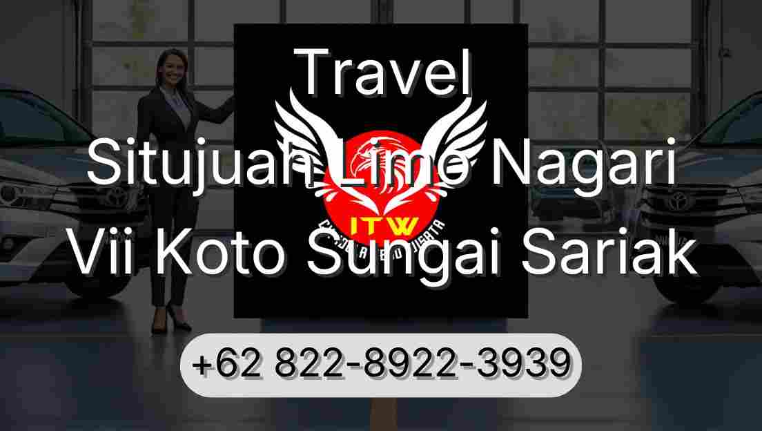 Travel Situjuah Limo Nagari Vii Koto Sungai Sariak