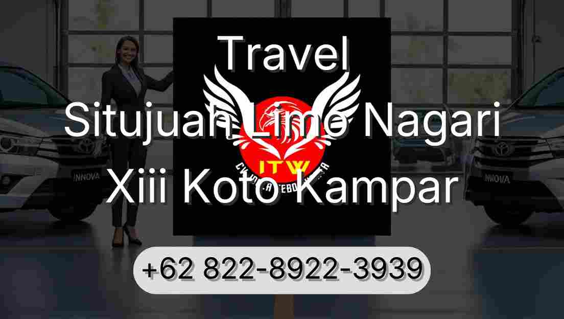 Travel Situjuah Limo Nagari Xiii Koto Kampar