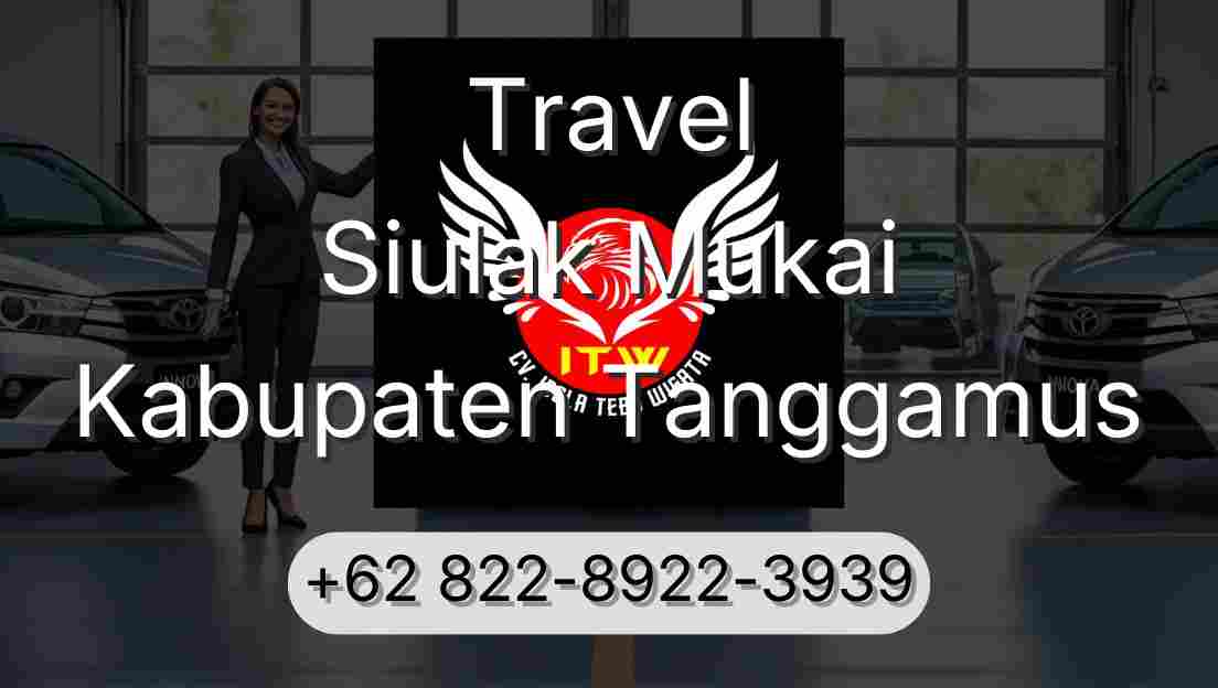 Travel Siulak Mukai Kabupaten Tanggamus