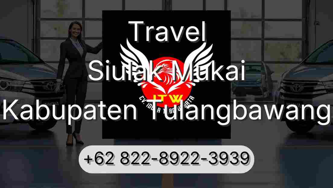 Travel Siulak Mukai Kabupaten Tulangbawang