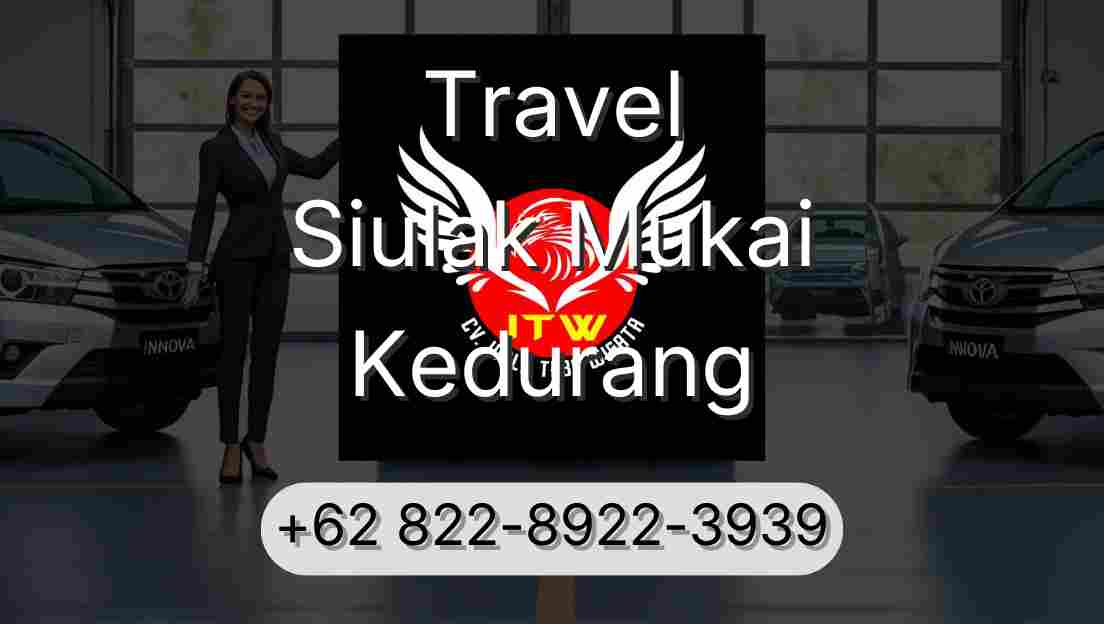 Travel Siulak Mukai Kedurang