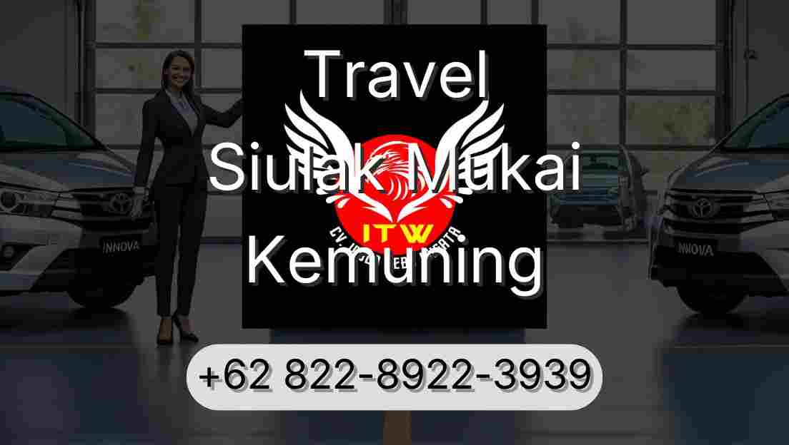 Travel Siulak Mukai Kemuning