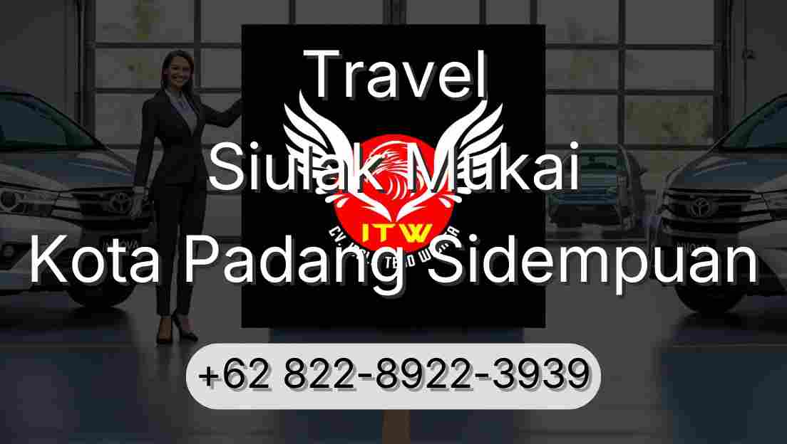 Travel Siulak Mukai Kota Padang Sidempuan