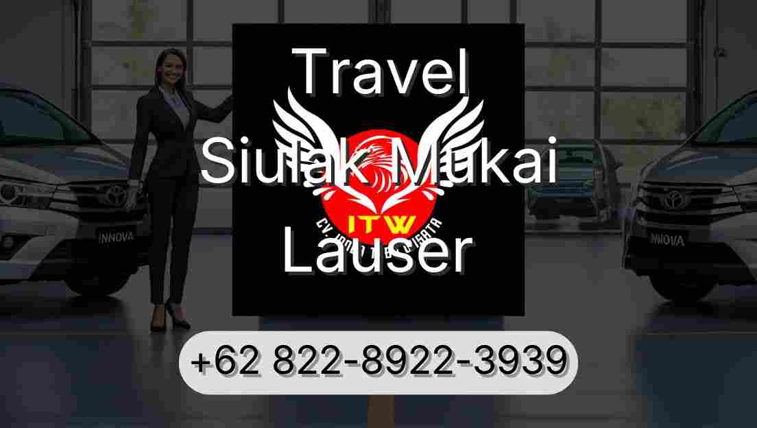Travel Siulak Mukai Lauser