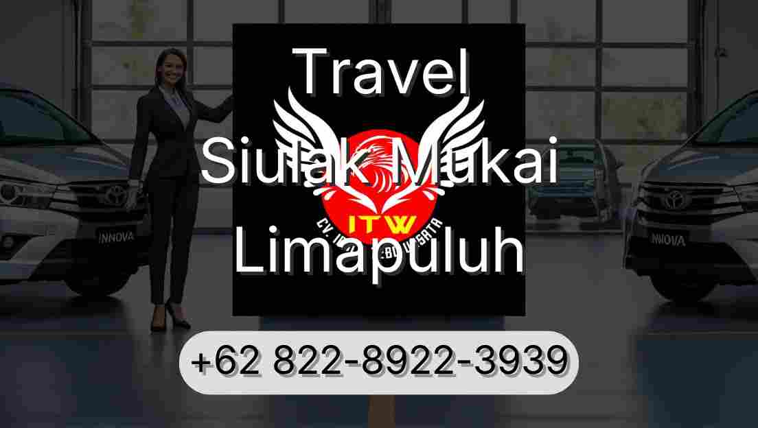 Travel Siulak Mukai Limapuluh