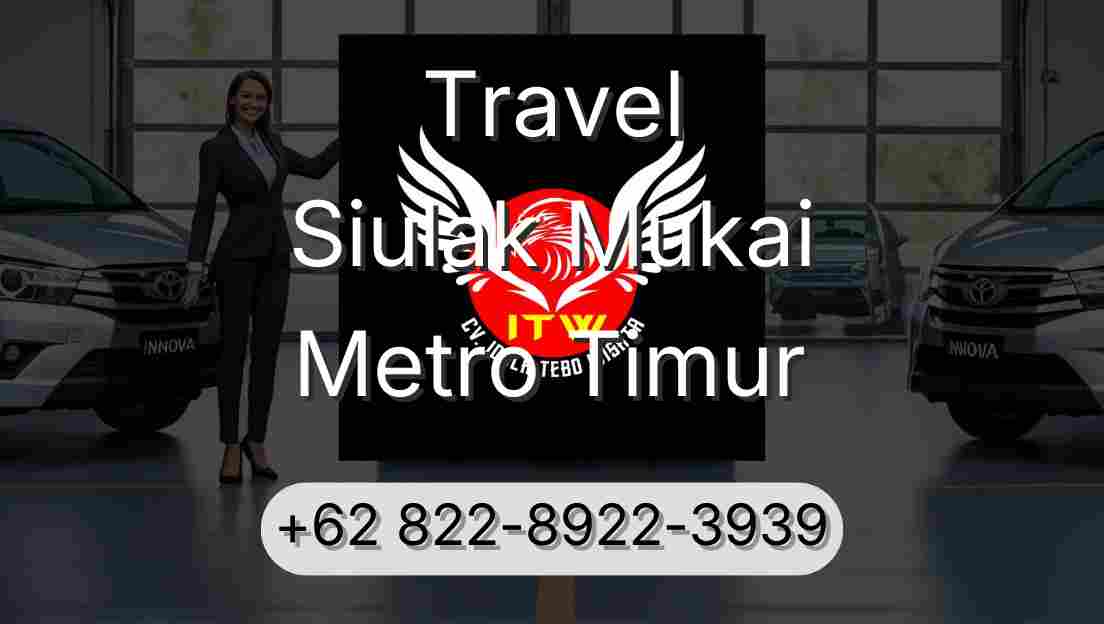 Travel Siulak Mukai Metro Timur