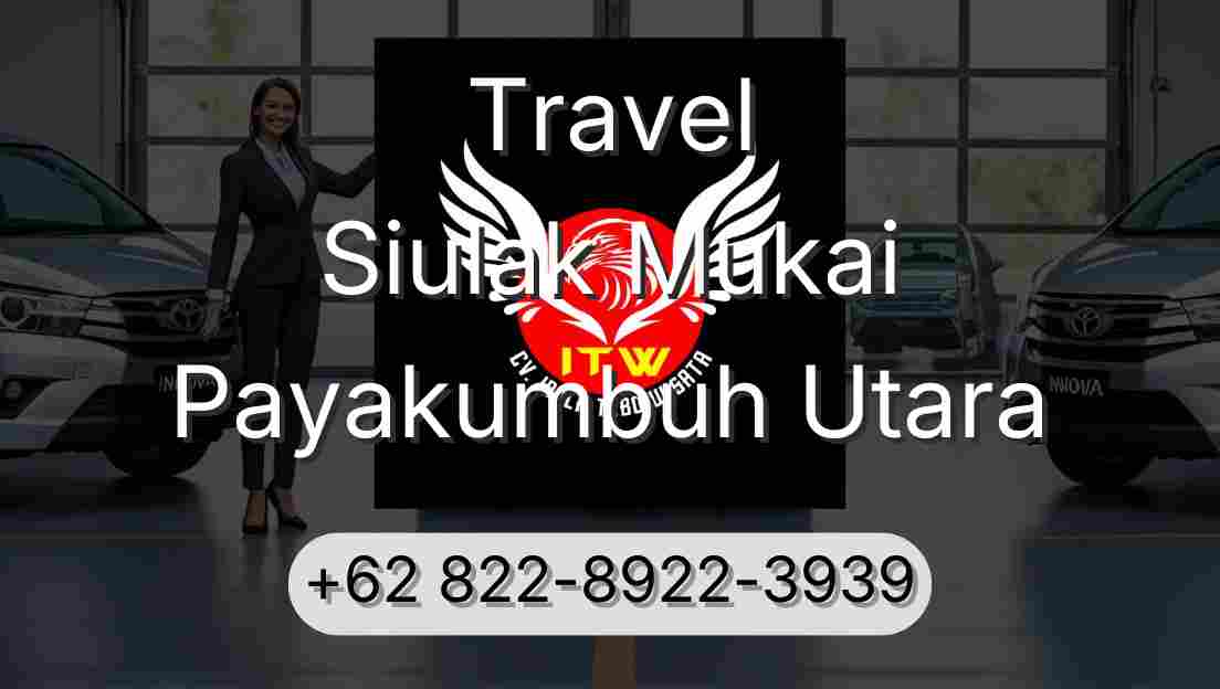 Travel Siulak Mukai Payakumbuh Utara