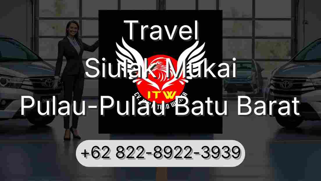 Travel Siulak Mukai Pulau-Pulau Batu Barat