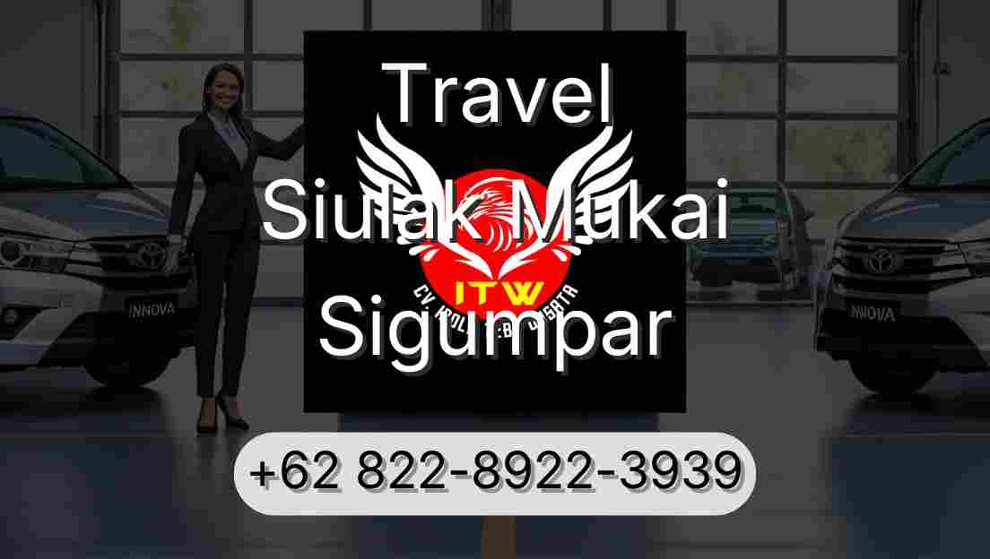 Travel Siulak Mukai Sigumpar