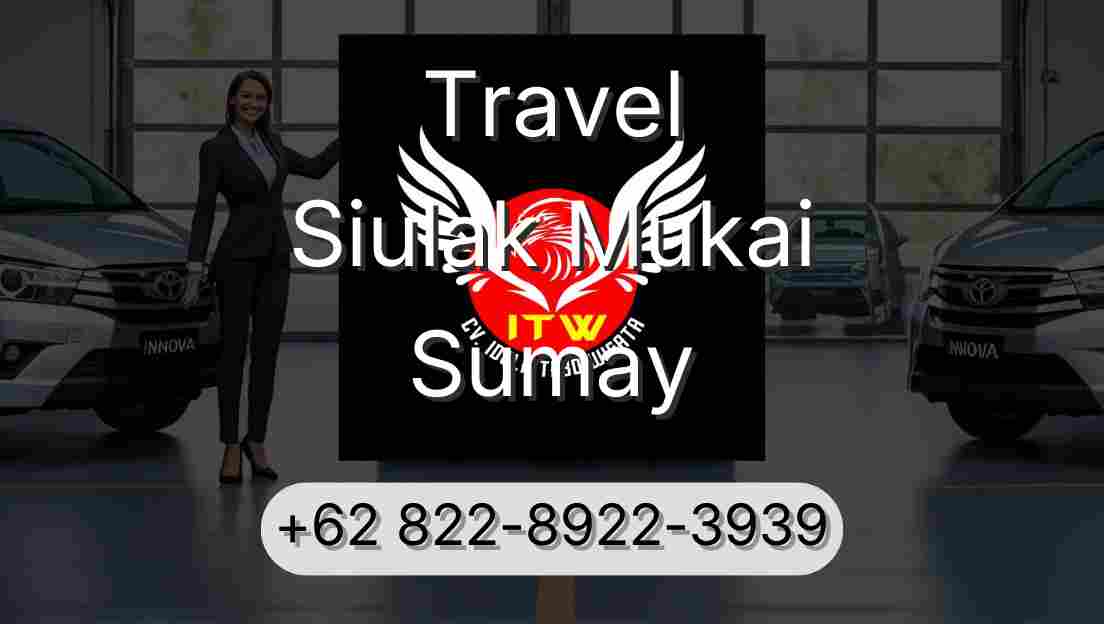 Travel Siulak Mukai Sumay