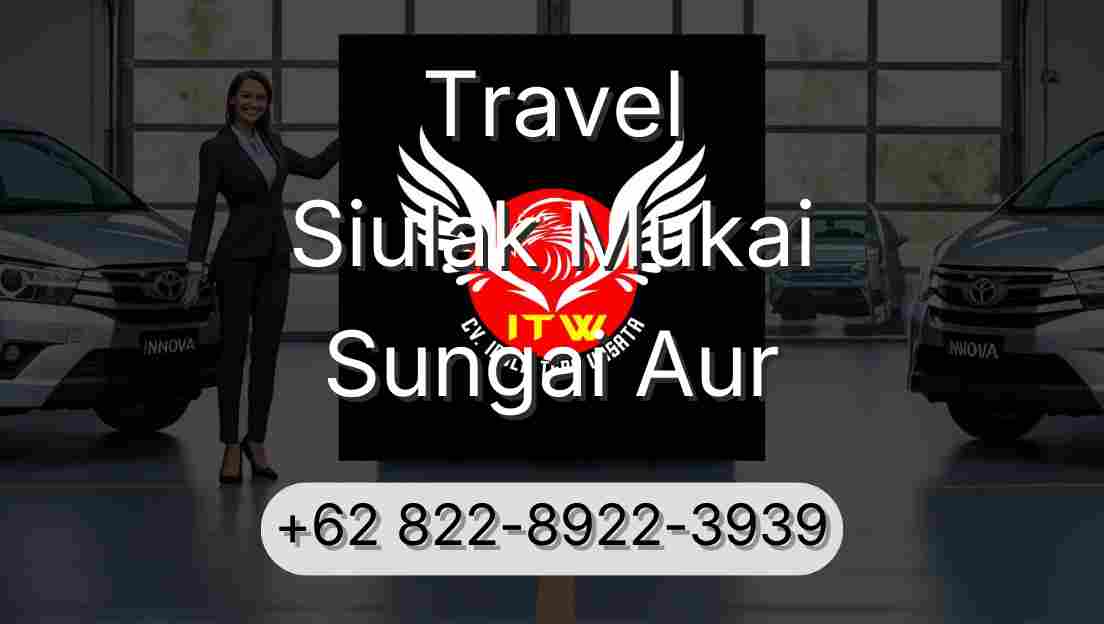 Travel Siulak Mukai Sungai Aur