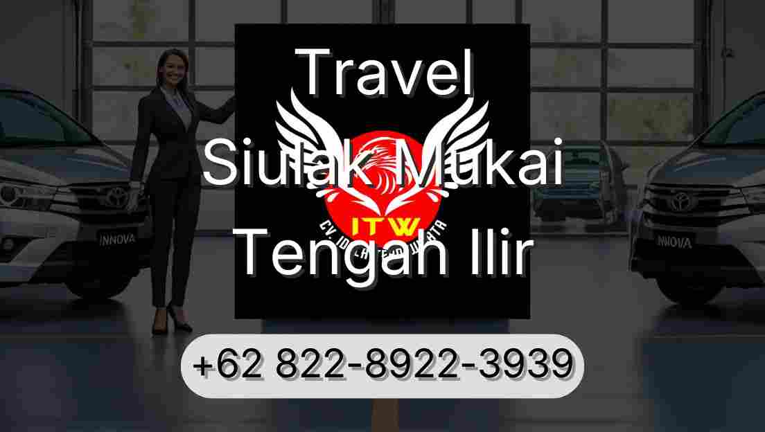 Travel Siulak Mukai Tengah Ilir