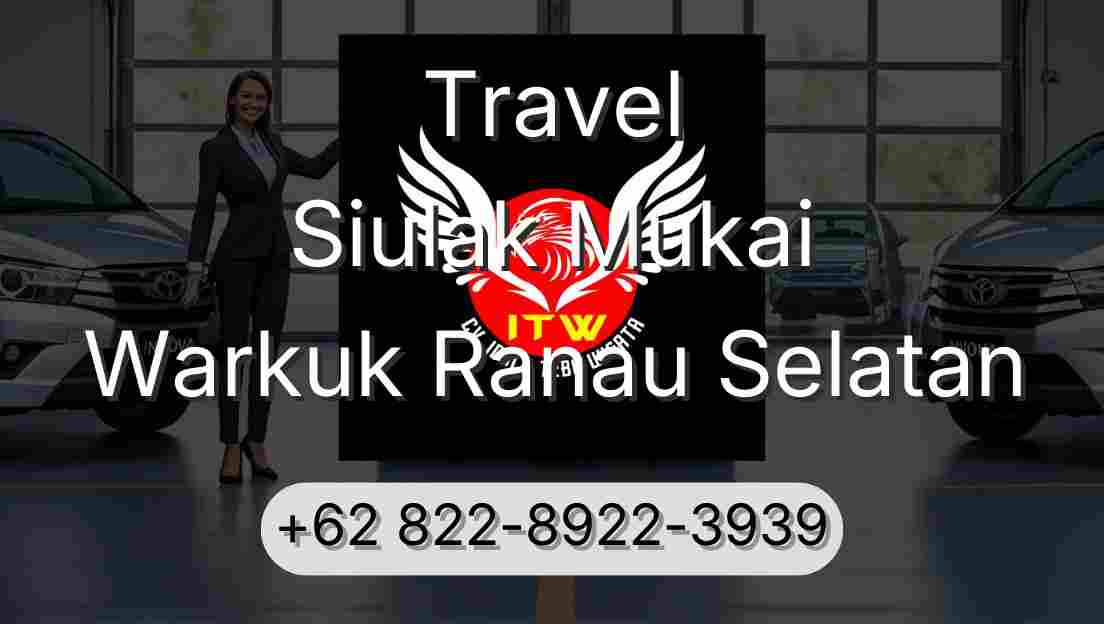 Travel Siulak Mukai Warkuk Ranau Selatan