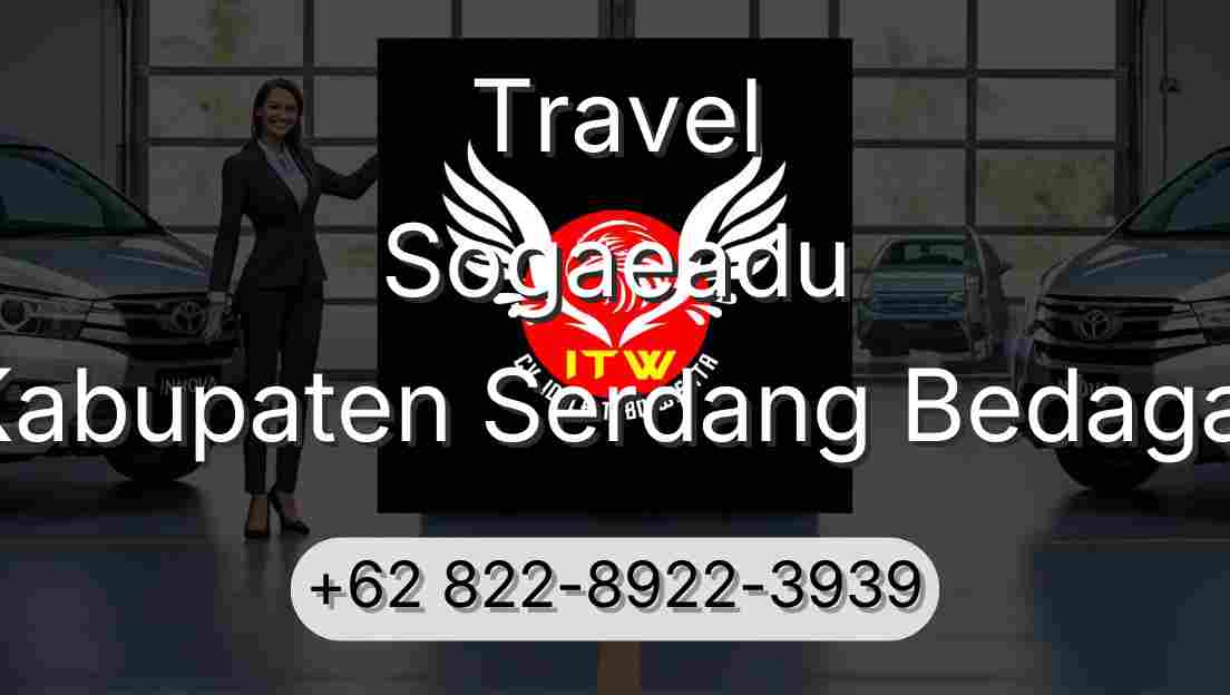 Travel Sogaeadu Kabupaten Serdang Bedagai