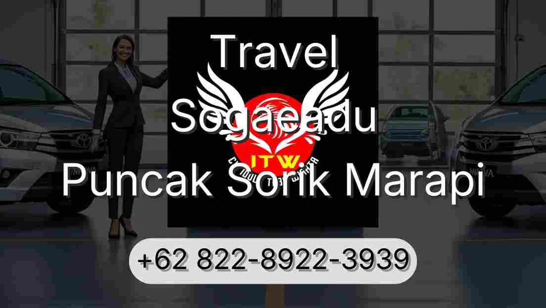 Travel Sogaeadu Puncak Sorik Marapi