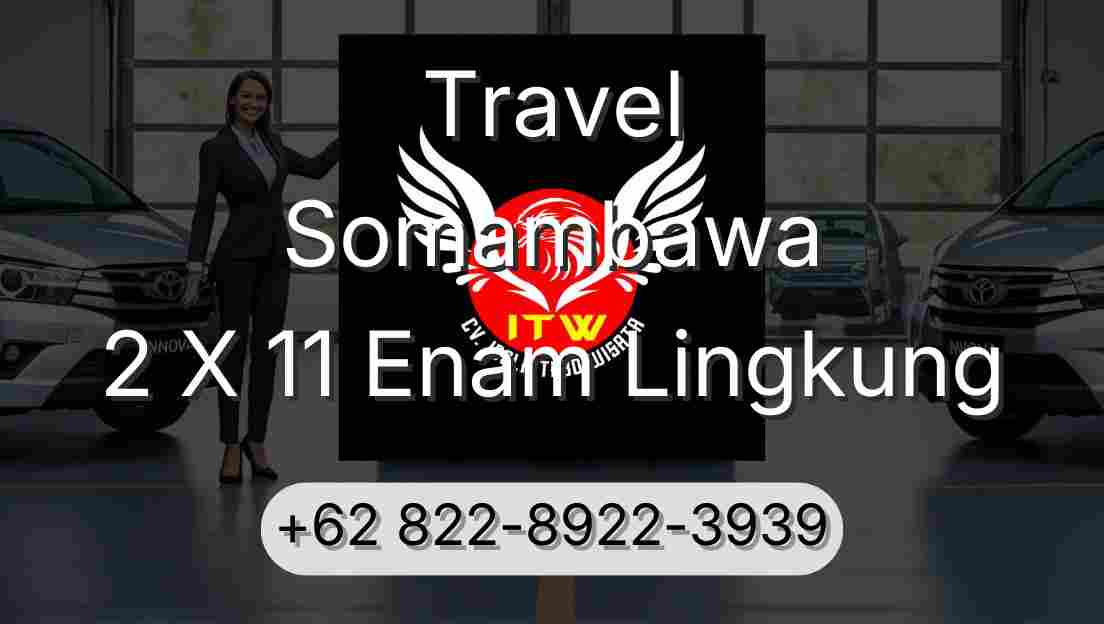 Travel Somambawa 2 X 11 Enam Lingkung