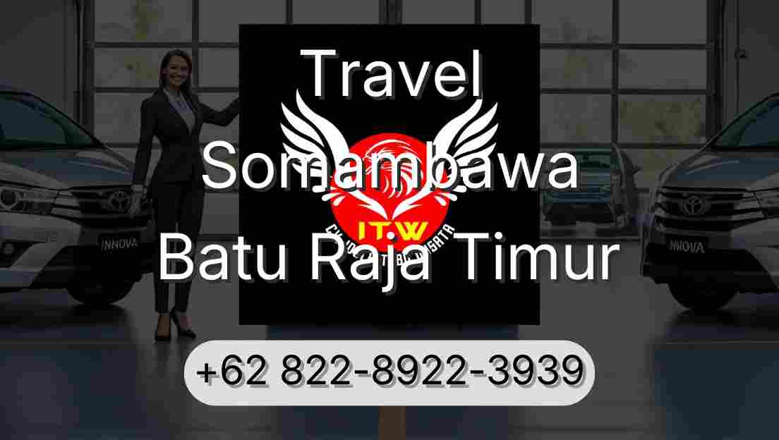Travel Somambawa Batu Raja Timur